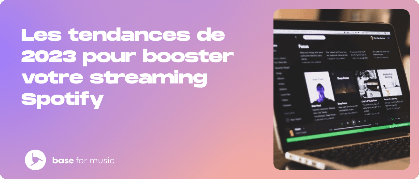 Les tendances de 2023 pour booster votre streaming Spotify 