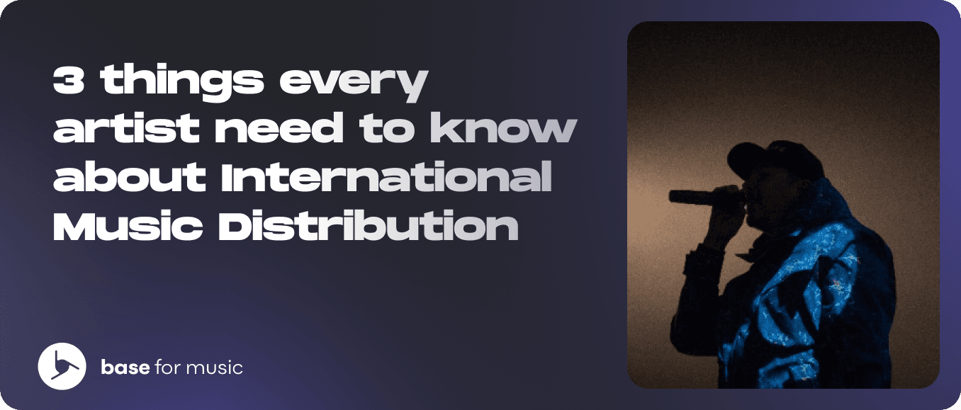 3 things every artist need to know about International Music Distribution