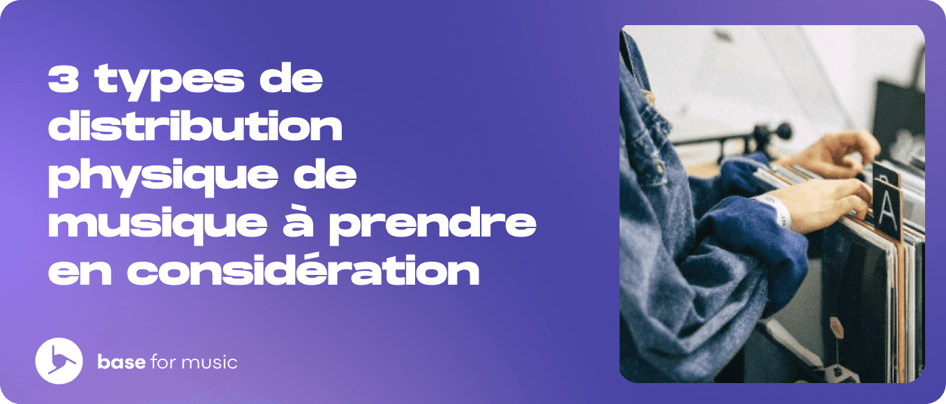 3 types de distribution physique de musique à prendre en considération