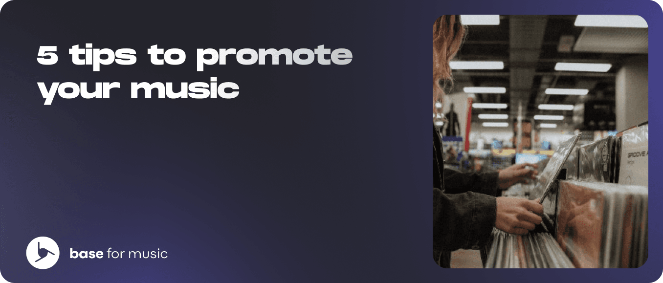5 tips to promote your music