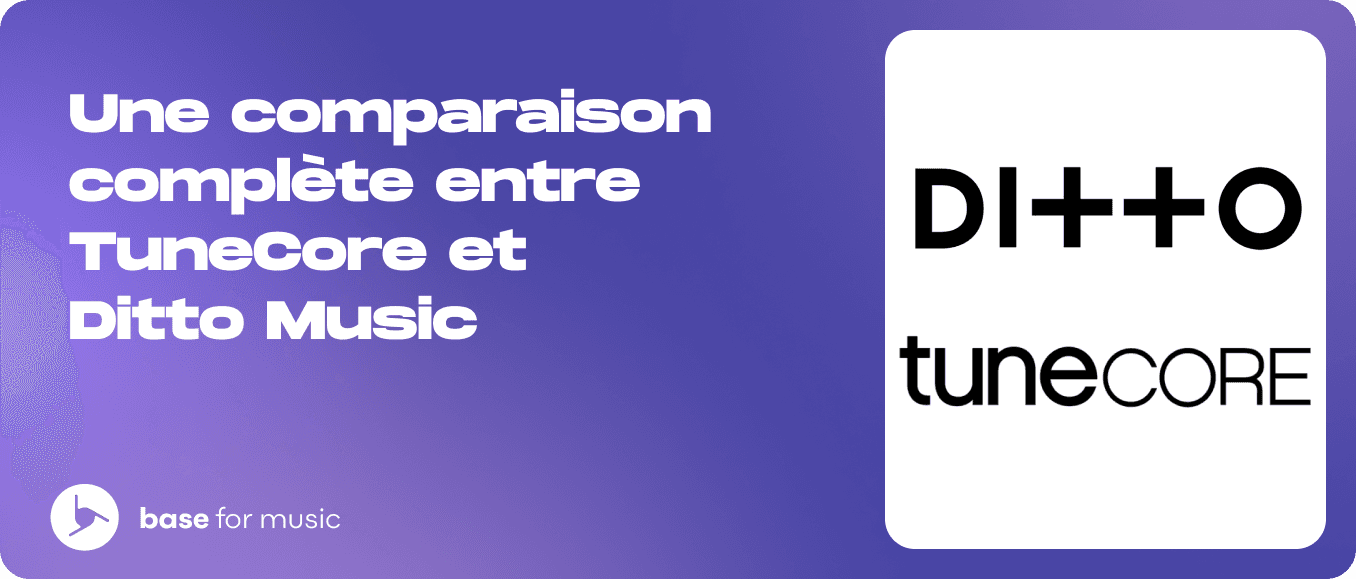 Une comparaison complète de TuneCore et Ditto Music : lequel choisir ?