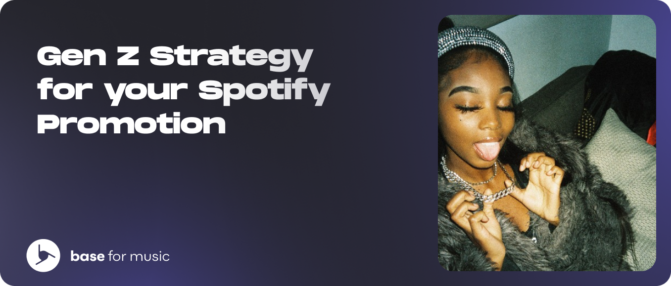 Gen Z Strategy for your Spotify Promotion