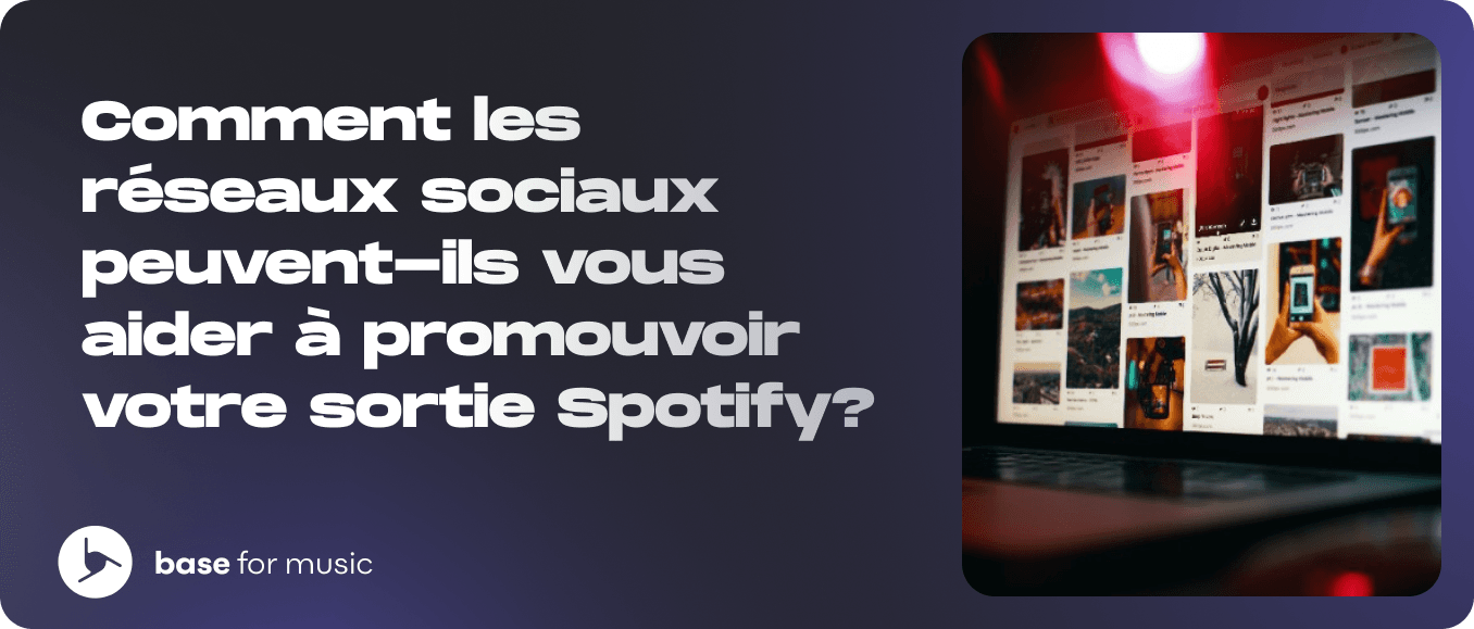 Comment les autres réseaux sociaux peuvent-ils vous aider à promouvoir votre sortie sur Spotify ?