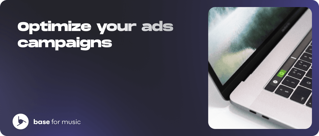 Optimize your ads campaigns