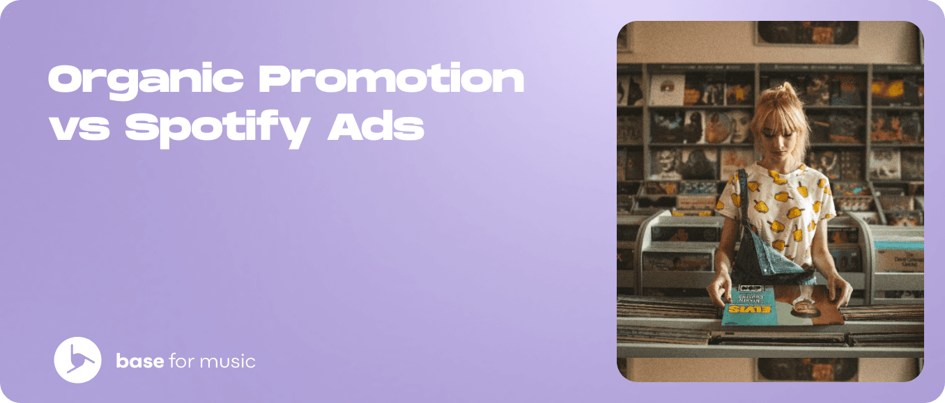 Organic Promotion vs Spotify Ads