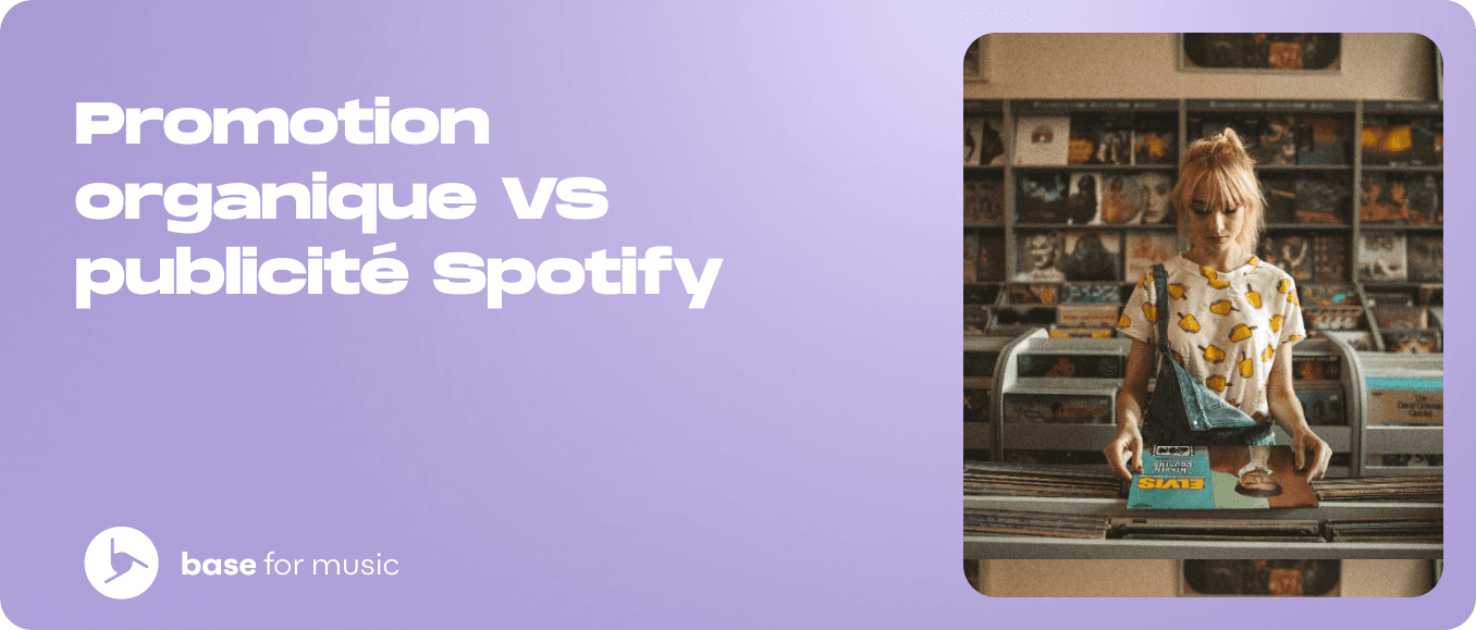 Promotion organique VS publicité Spotify