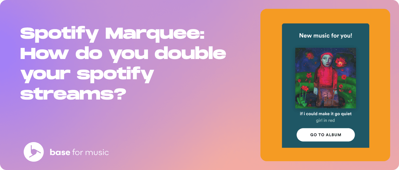 Spotify Marquee: How do you double your Spotify streams?