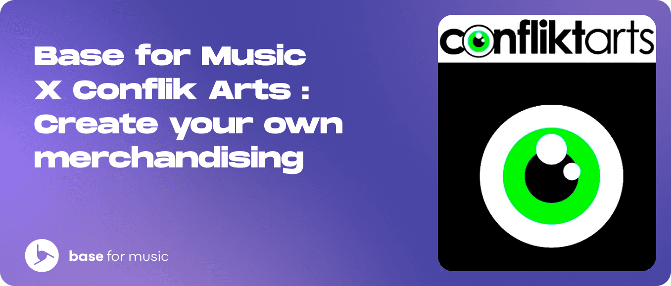 Base X Conflik Arts : Create your own merchandising