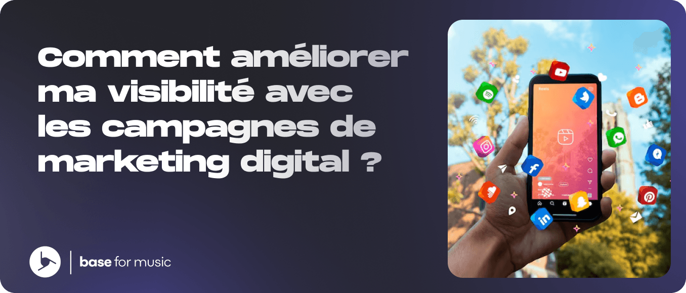 Comment améliorer ma visibilité avec les campagnes de marketing digital ?