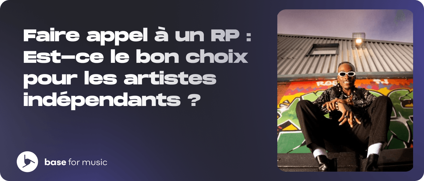 Faire appel à un RP : Est-ce le bon choix pour les artistes indépendants ?