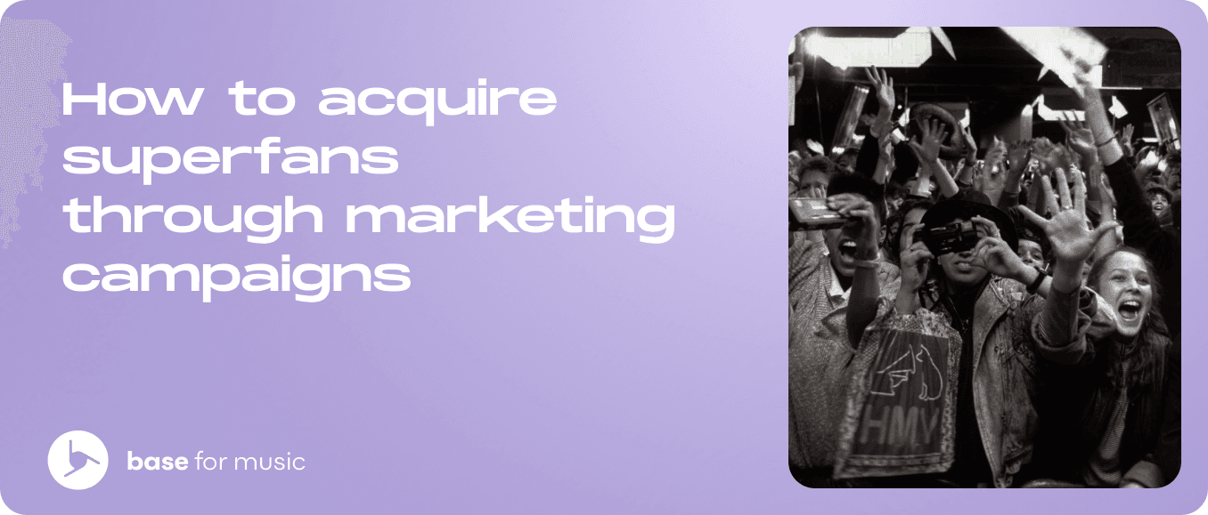 How-to-acquire-superfans-through-marketing-campaigns