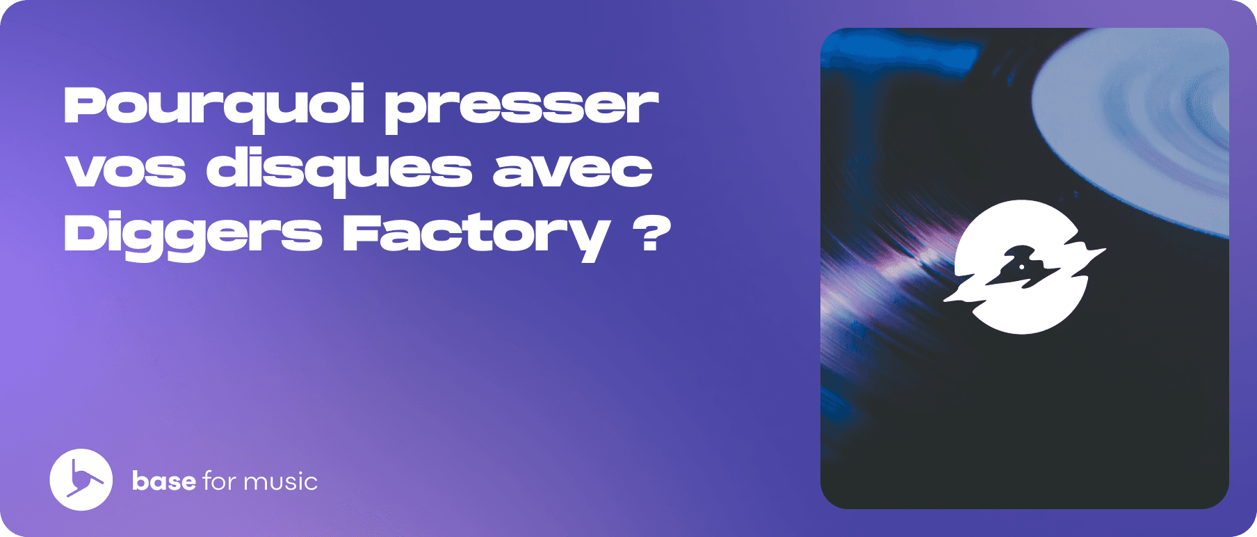 Pourquoi presser vos disques avec Diggers Factory ?