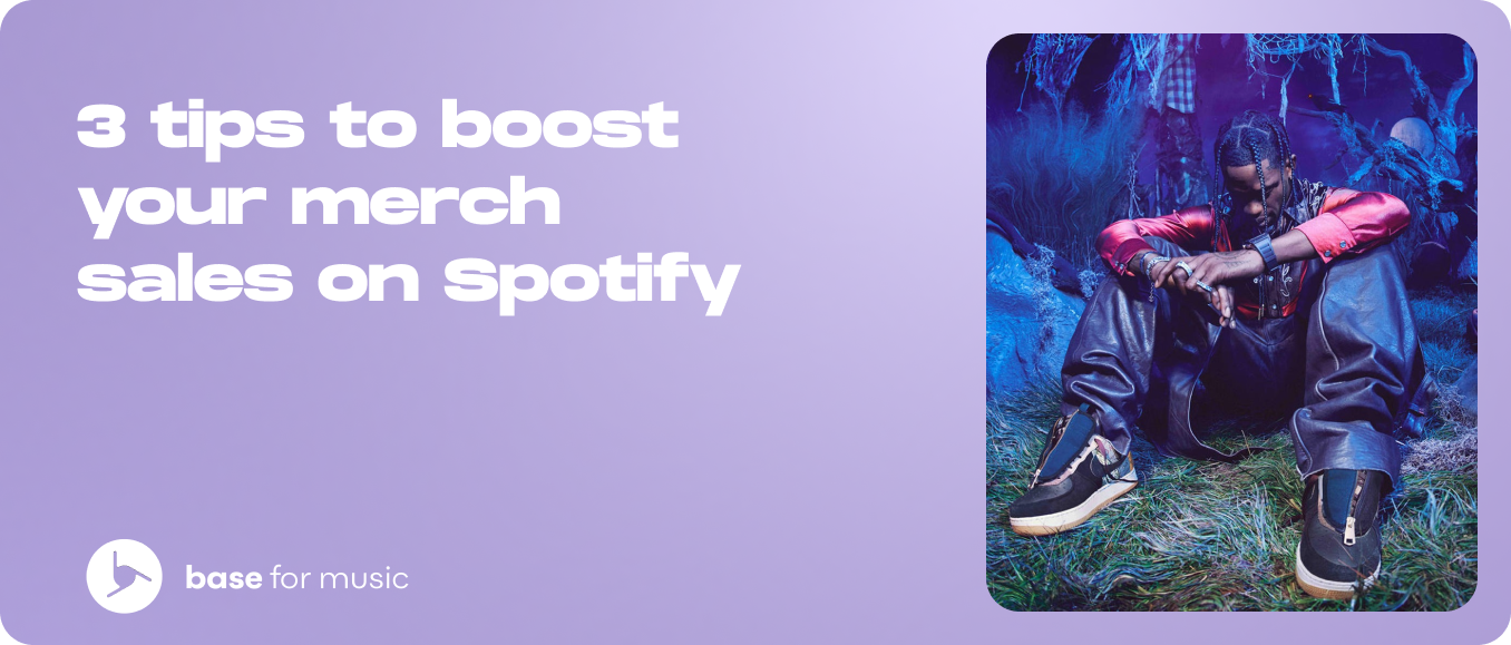 3 tips to boost your merch sales on Spotify