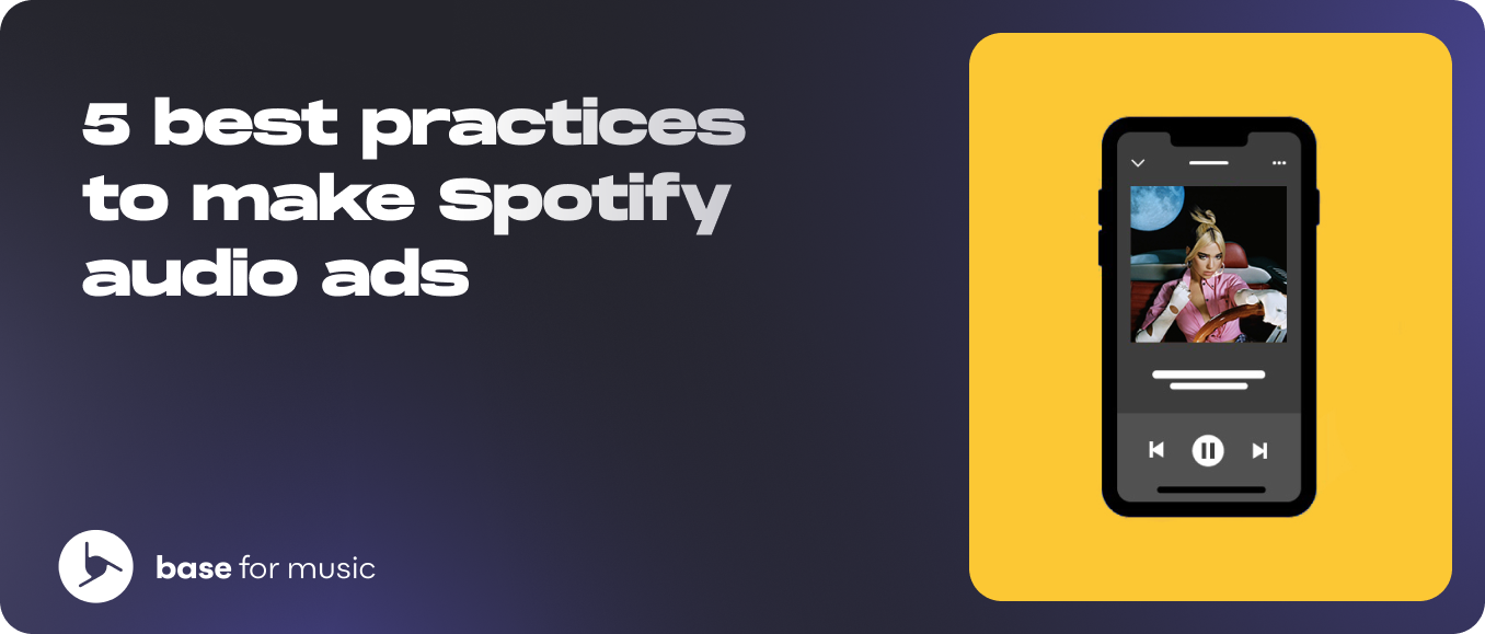 5 best practices to make Spotify audio ads