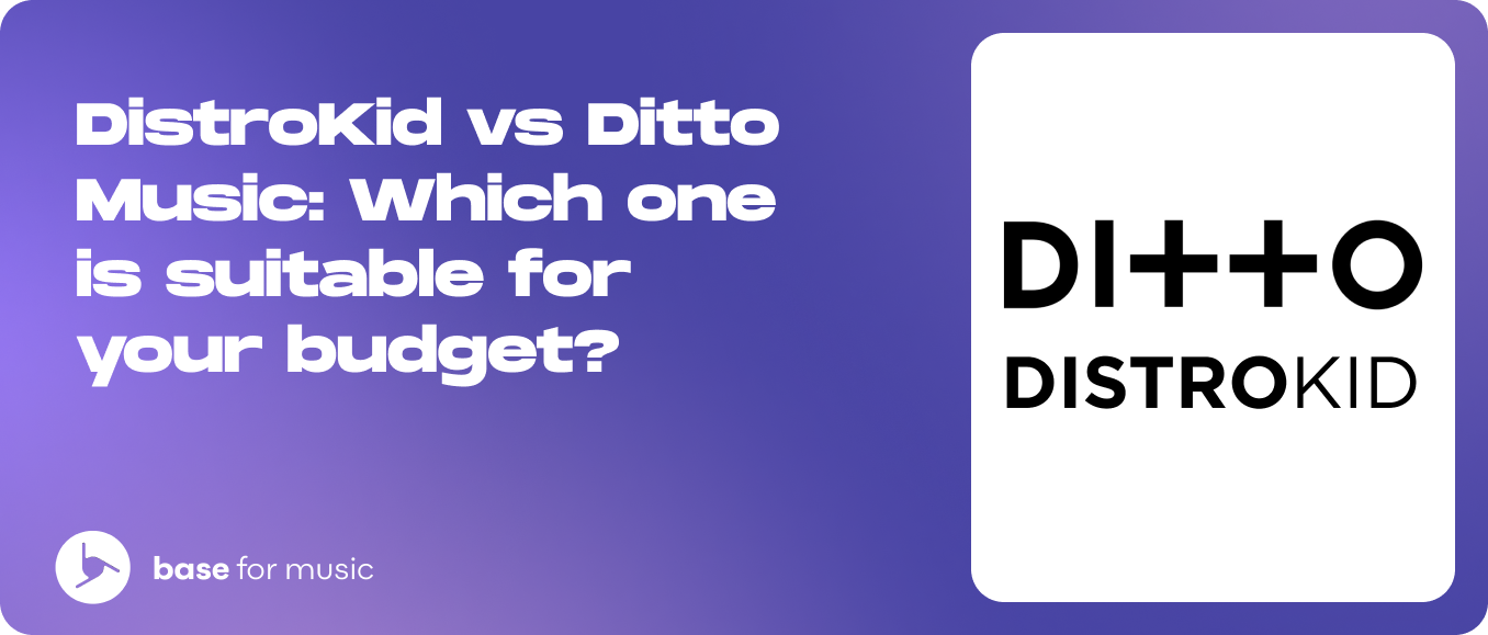 distrokid-vs-ditto-music-which-one-is-suitable-for-your-budget