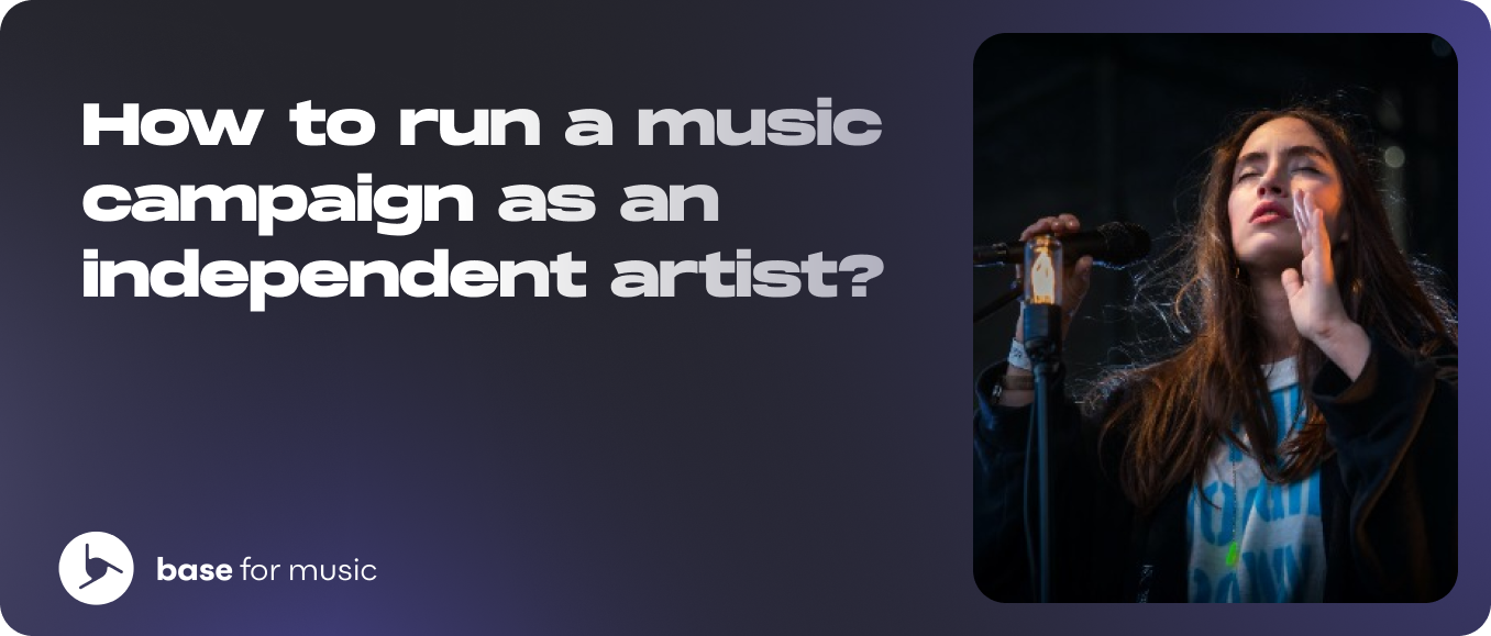 How to run a music campaign as an independent artist?