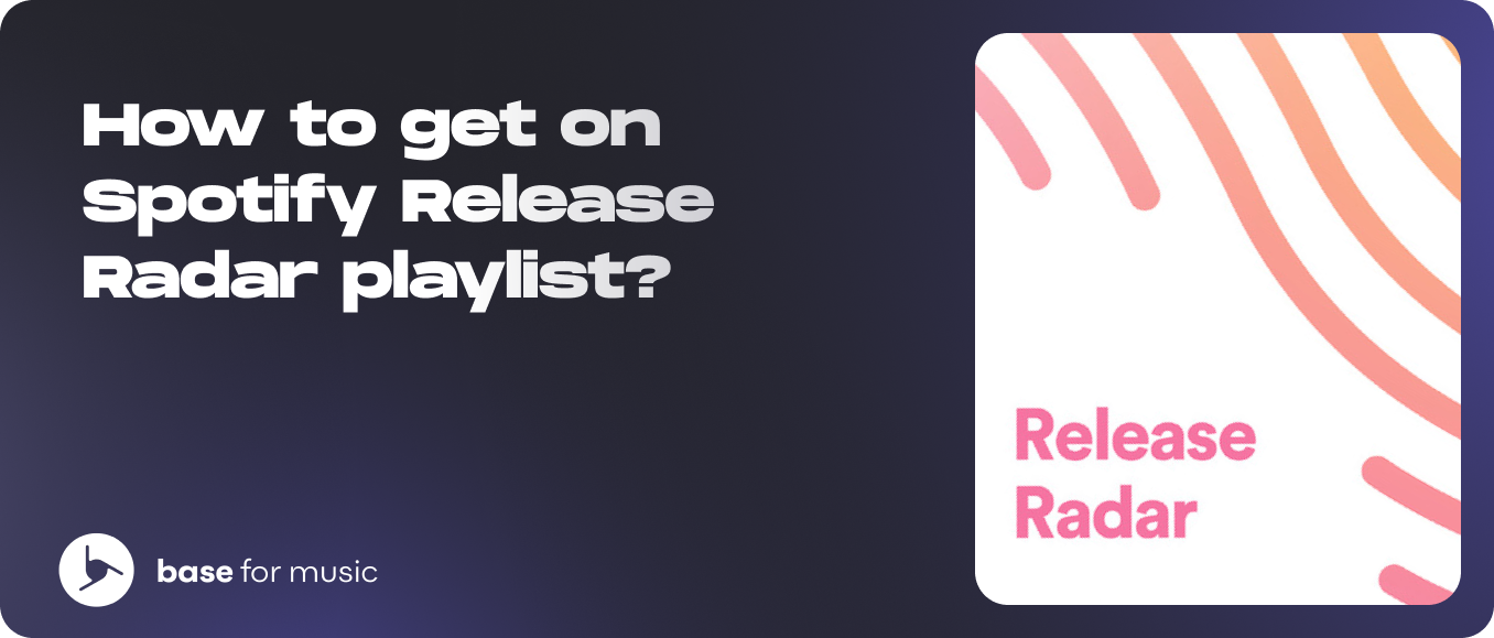 How to get on Spotify Release Radar playlist?