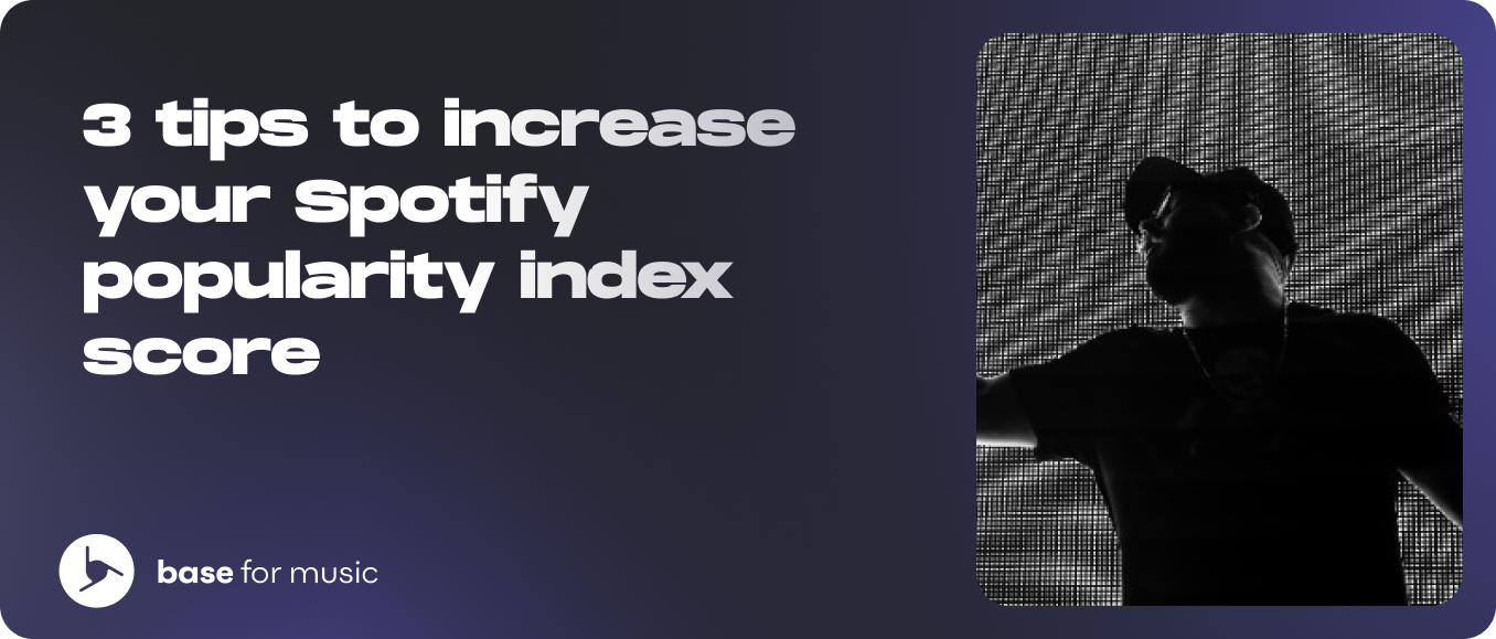 3-tips-to-increase-your-spotify-popularity-index-score